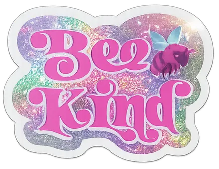 Bee Kind sticker in pink glittered script with a little bee